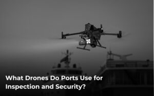 Drones for port security